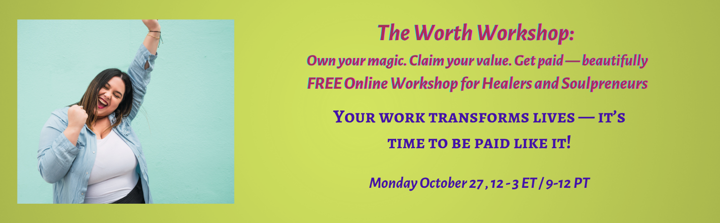 Copy of The Worth Workshop Step Into Value and Get Paid (1)